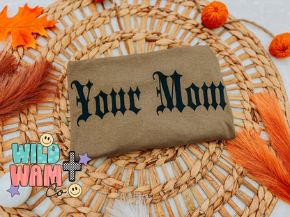 Your mom