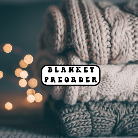 Blanket preorder