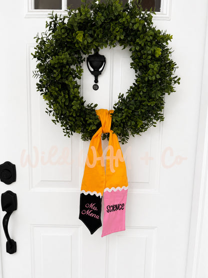 Pencil wreath Sash